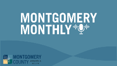 MontgomeryMonthly_CoverImage Montgomery Monthly Podcast Graphic